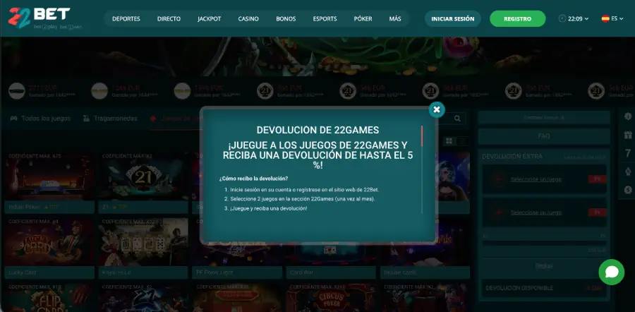 En los 22Games, podrás recibir reembolso. 